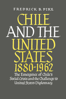 Libro Chile And The United States 1880-1962: The Emergenc...