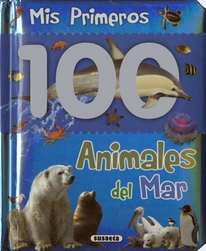 Mis Primeros 100 Animales Del Mar - 