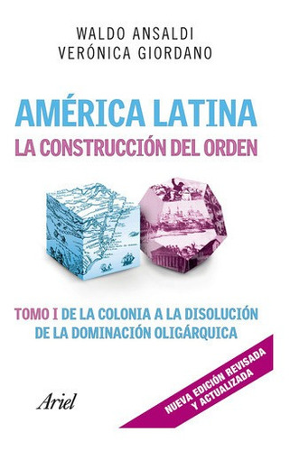 América Latina. La Construcción Del Orden I De Waldo Ansal