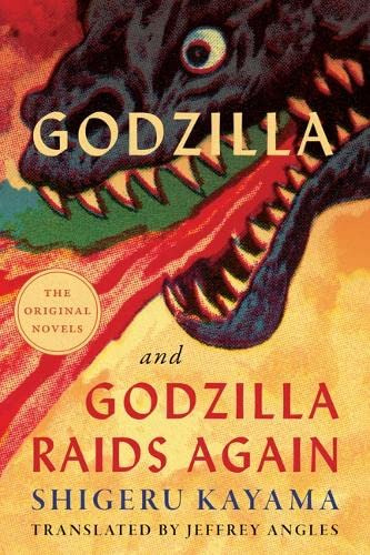 Book : Godzilla And Godzilla Raids Again - Kayama, Shigeru