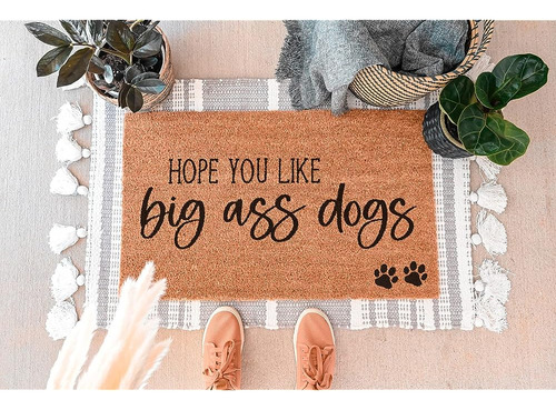 Espero Que Te Guste Big Ass Dogs Doormat, Welcome Door Mat A