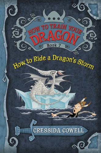 How To Train Your Dragon  7: How To Ride A Dragon`s Storm Ke