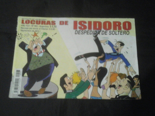 Locuras De Isidoro # 593: Despedida De Soltero