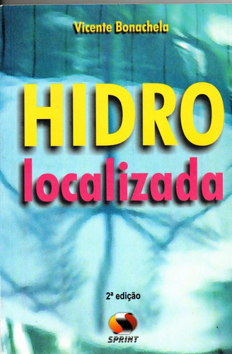 Hidro Localizada, De Bonachela Vicente. Editora Sprint Em Português