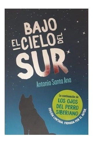 Libro Bajo El Cielo Del Sur - Antonio Santa Ana - Zona Lib 