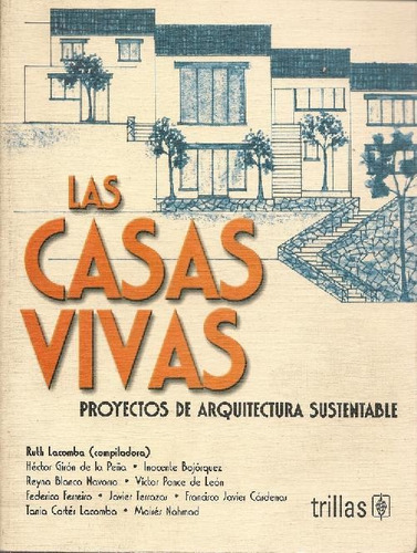 Libro Las Casas Vivas De Héctor Girón De La Peña Inocente Bo