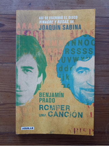 Romper Una Canción - Benjamín Prado/ Joaquín Sabina 