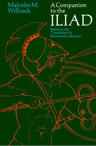 Libro:  Libro: A Companion To The Iliad (phoenix Books)