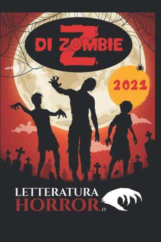 Libro: Z Di Zombie 2021 (italian Edition)
