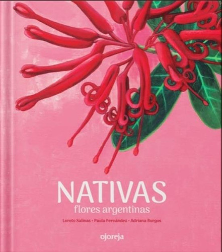 Libro Nativas, Flores Argentina - L. Salinas, P.fernandez