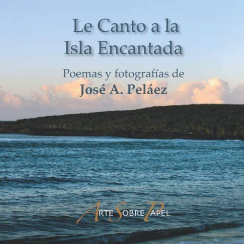 Libro: Le Canto A La Isla Encantada: Una Vuelta Poética Alre