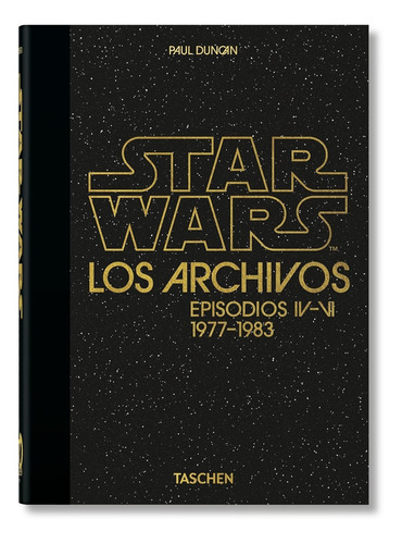 Achivos De Star Wars Ed 40 Aniversario. Paul Duncan. Taschen