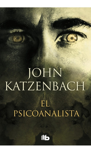 El Psicoanalista - John Katzenbach - Ediciones B Bolsillo