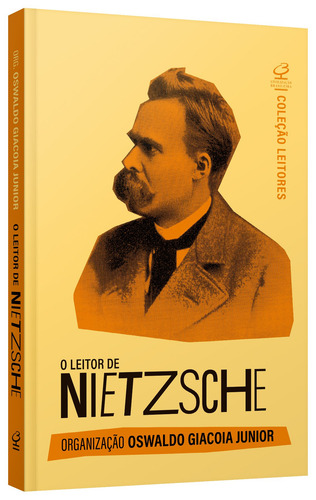 O leitor de Nietzsche, de Giacoia Jr, Oswaldo. Editorial Civilização Brasileira, capa mole em português, 2022