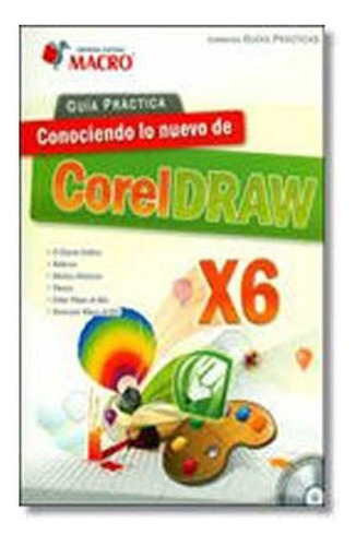 Gp Corel Draw X6, De Poul Paredes. Editorial Macro, Tapa Blanda, Edición 1 En Español