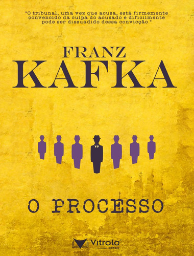 O Processo: O Processo, De Kafka, Franz. Editora Vitrola, Capa Mole, Edição 1 Em Português, 2022