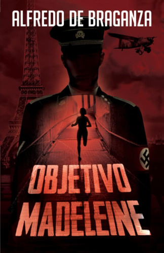 Libro: Objetivo Madeleine: Un Thriller Trepidante Sobre Una 