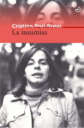 La Insumisa - Cristina Peri Rossi