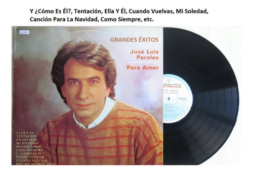 Vinilo José Luis Perales Grandes Éxitos 1987, Y Como Es Él?