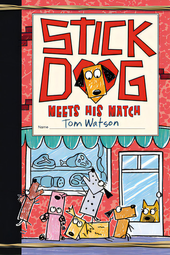 Stick Dog Meets His Match, De Watson, Tom. Editorial Harpercollins, Tapa Dura En Inglés