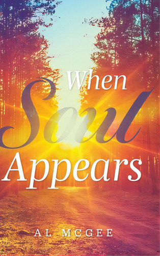 When Soul Appears, De Mcgee, Al. Editorial Friesenpr, Tapa Dura En Inglés