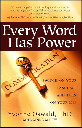 Libro: Every Word Has Power: Switch On Your Language And Tur