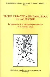 Teoria Y Practica Psicoanalitica De Las Psicosis - Rivas ...