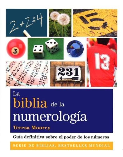 La Biblia De La Numerología - Libro - Teresa Moorey - Gaia