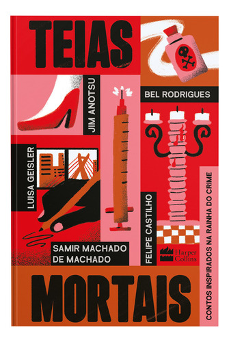 Teias Mortais, De Castilho, Felipe / Rodrigues, Bel / Machado De Macha. Editora Harpercollins, Capa Mole Em Português