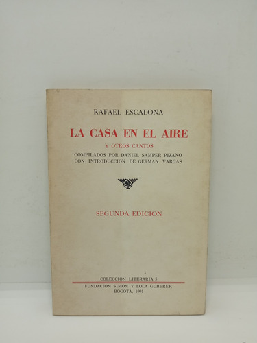 La Casa En El Aire - Rafael Escalona - Literatura 