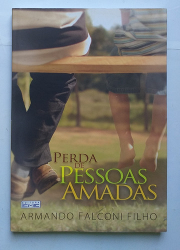 Livro Perda De Pessoas Amadas - Armando Falconi Filho