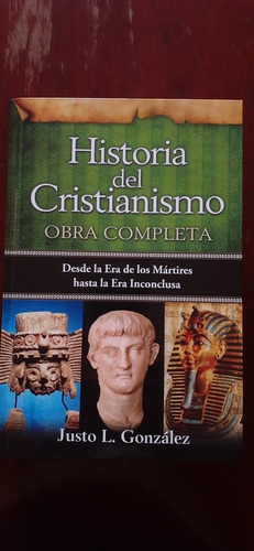  Historia Del Cristianismo (julio L. Gozalez)