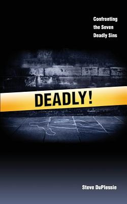 Libro Deadly: Confronting The Ancient List Of Seven Deadl...