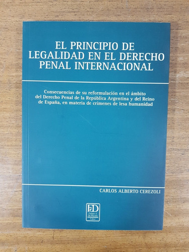 El Principio De Legalidad En El Derecho Penal Internacional 