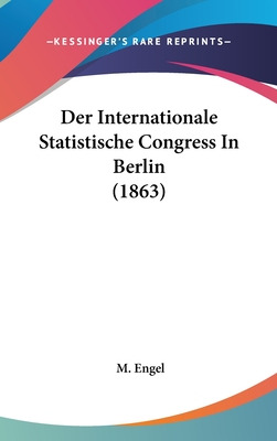 Libro Der Internationale Statistische Congress In Berlin ...