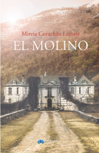 Libro El Molino-mireia Corachán Latrorre
