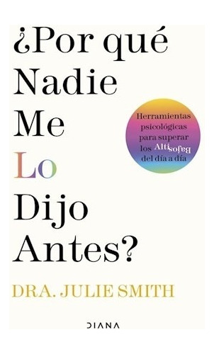 Libro Por Que Nadie Me Lo Dijo Antes - Julie Smith