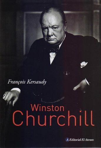 Winston Churchill - Francois Kersaudy