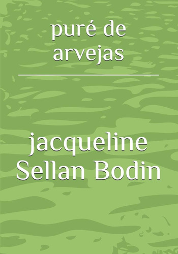 Libro: Puré Arvejas (spanish Edition)