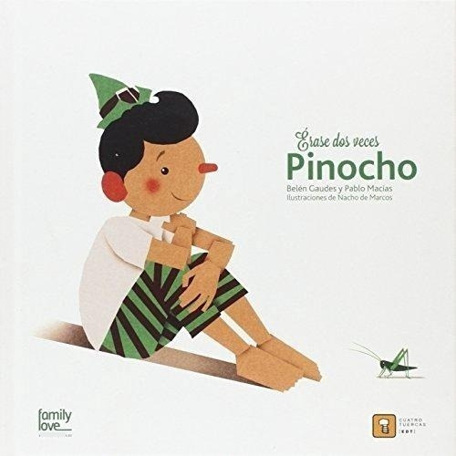 Erase Dos Veces... Pinocho - Belen/ Macias  Pablo/ De Marcos