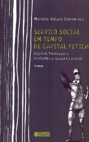 Serviço Social Em Tempo De Capital Fetiche