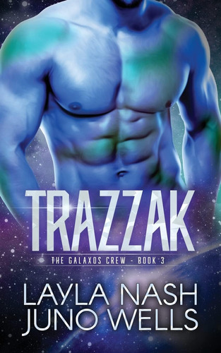 Libro: Trazzak (the Galaxos Crew)