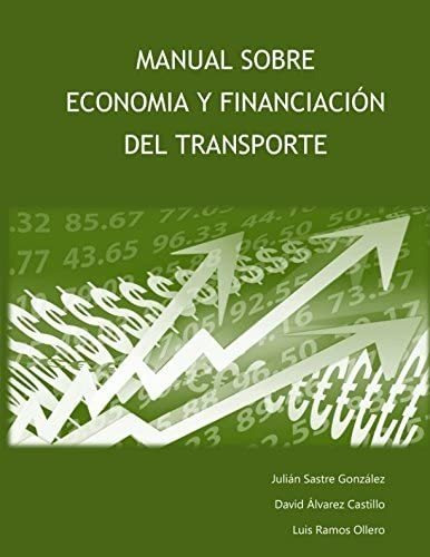 Libro: Manual Sobre Economía Y Financiación Del Transporte (