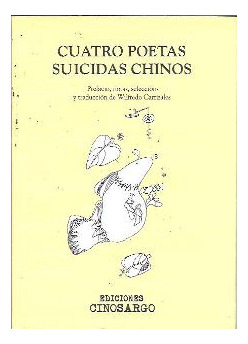 Cuatro Poetas Suicidas Chinos De Cinosargo Pela Cinosargo...