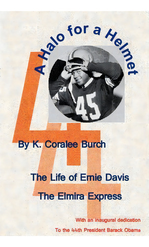 A Halo For A Helmet, De K Coralee Burch. Editorial Createspace Independent Publishing Platform, Tapa Blanda En Inglés