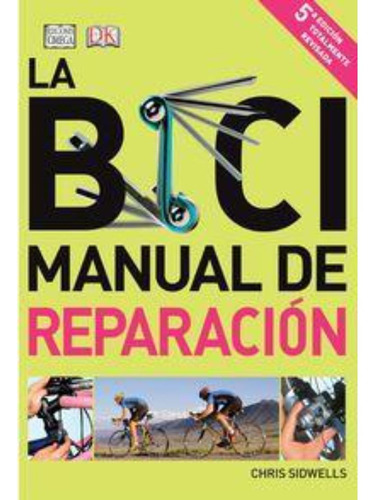 La Bici, Manual De Reparación