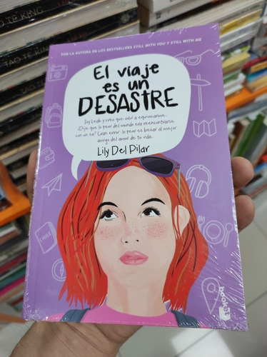 Libro El Viaje Es Un Desastre - Lily Del Pilar - Booket