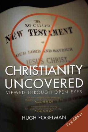 Libro Christianity Uncovered : Viewed Through Open Eyes -...