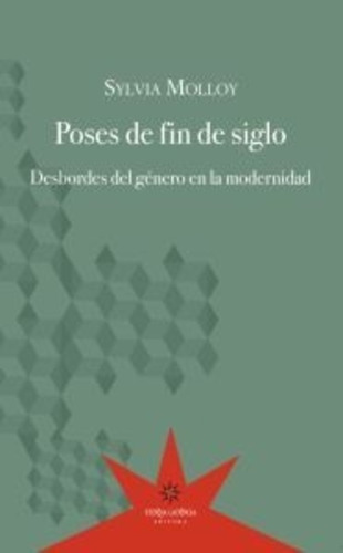 Poses De Fin De Siglo - Sylvia Molloy