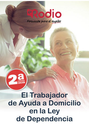 El Trabajador De Ayuda A Domicilio En La... (libro Original)